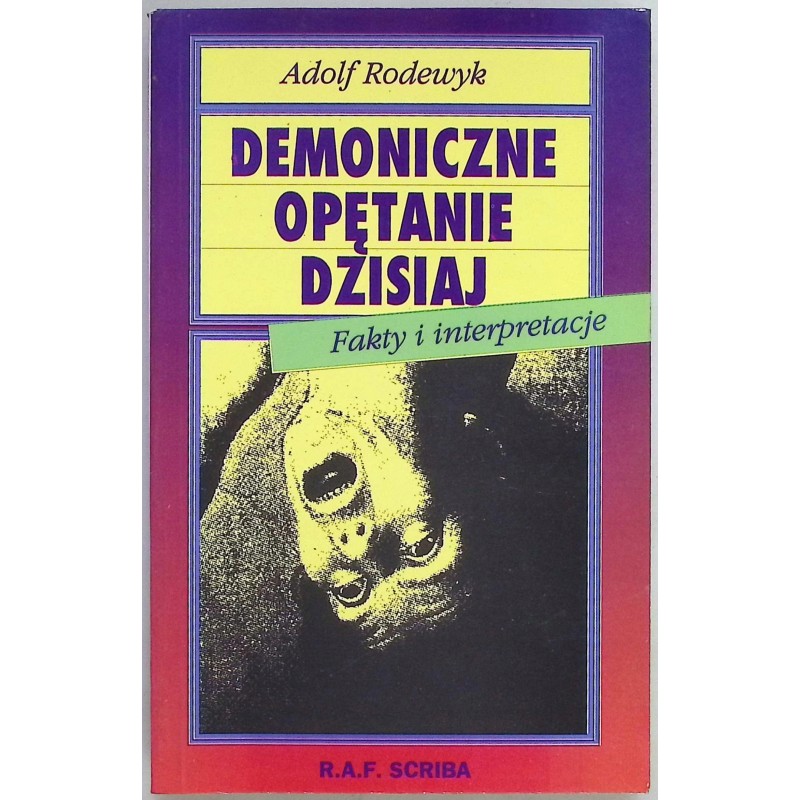 Demoniczne opętanie dzisiaj Adolf Rodewyk