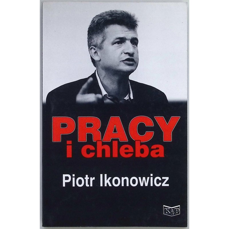 Pracy i chleba Ikonowicz