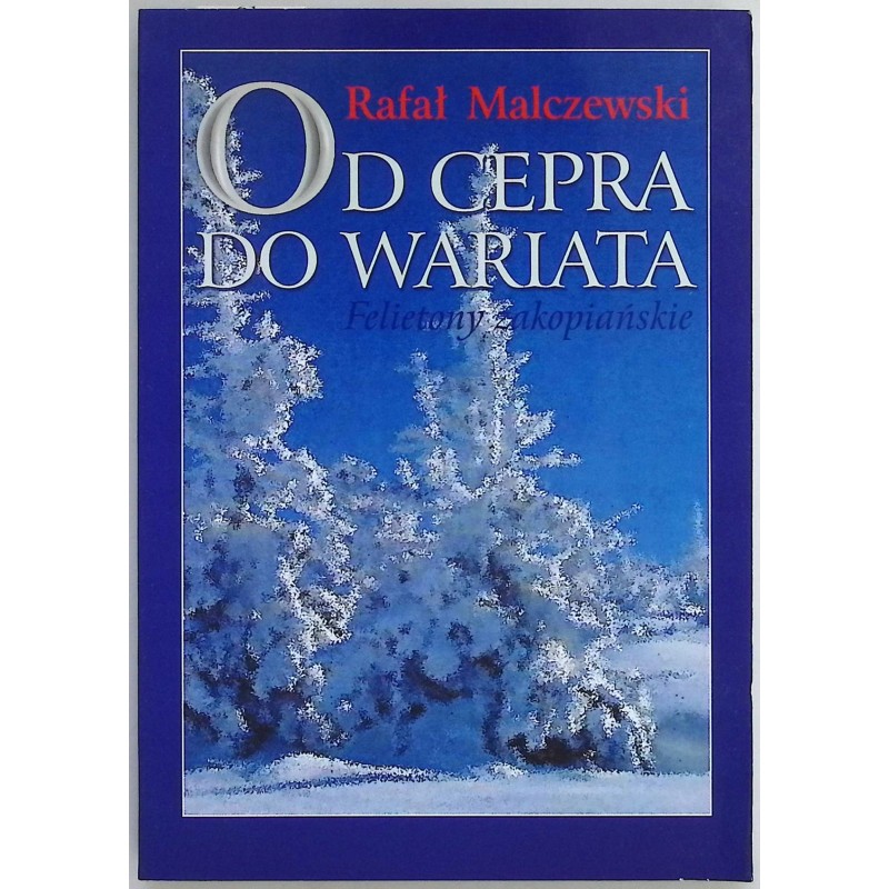Od cepra do wariata Rafał Malczewski