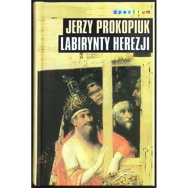 Labirynt herezji Jerzy Prokopiuk