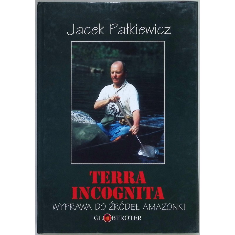 Terra Incognita Jacek Pałkiewicz