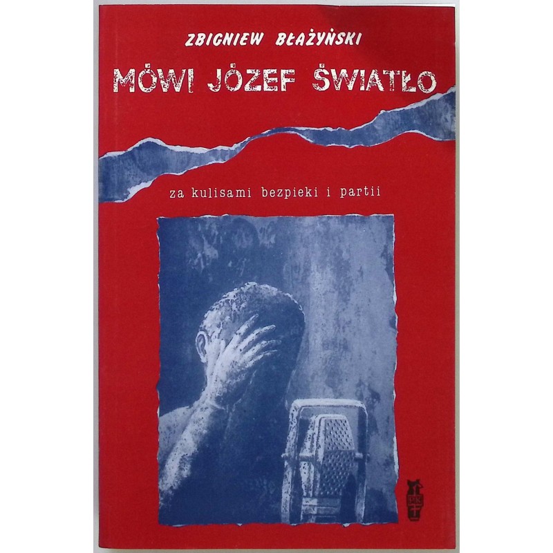 Mówi Józef światło Zbygniew Błażyński