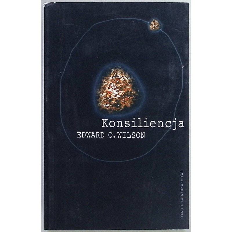 Konsiliencja Edward O. Wilson
