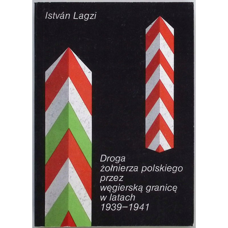 Droga żołnierza polskiego przez węgierską granicę