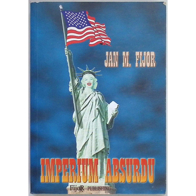 Imperium absurdu Jan M. Fijor