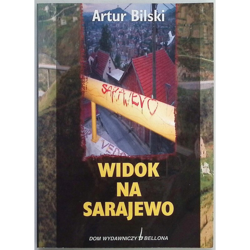 Widok na Sarajewo Artur Bilski