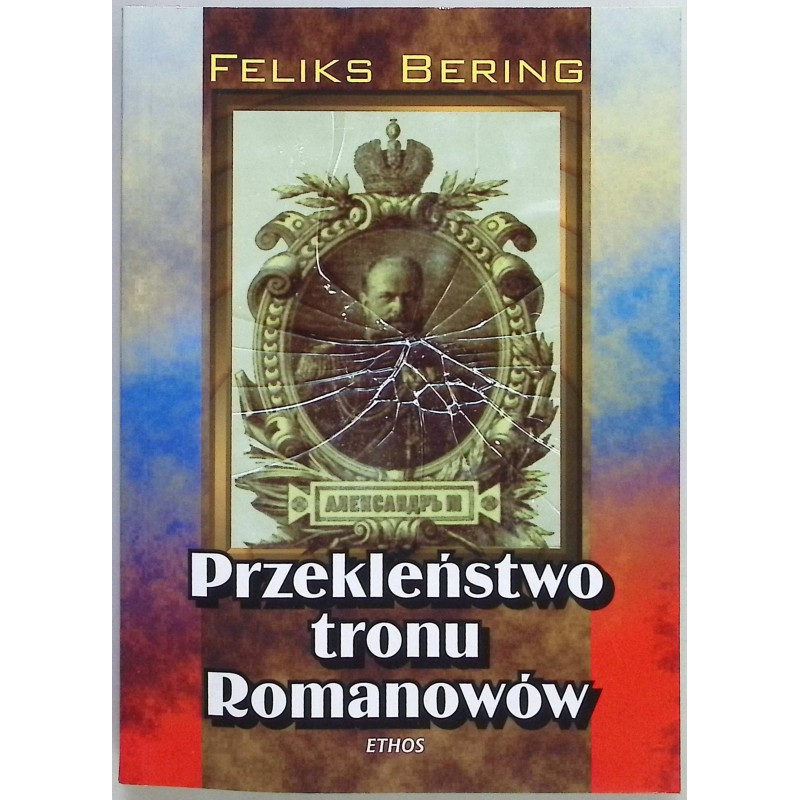 Przekleństwo tronu Romanowów Feliks Bering