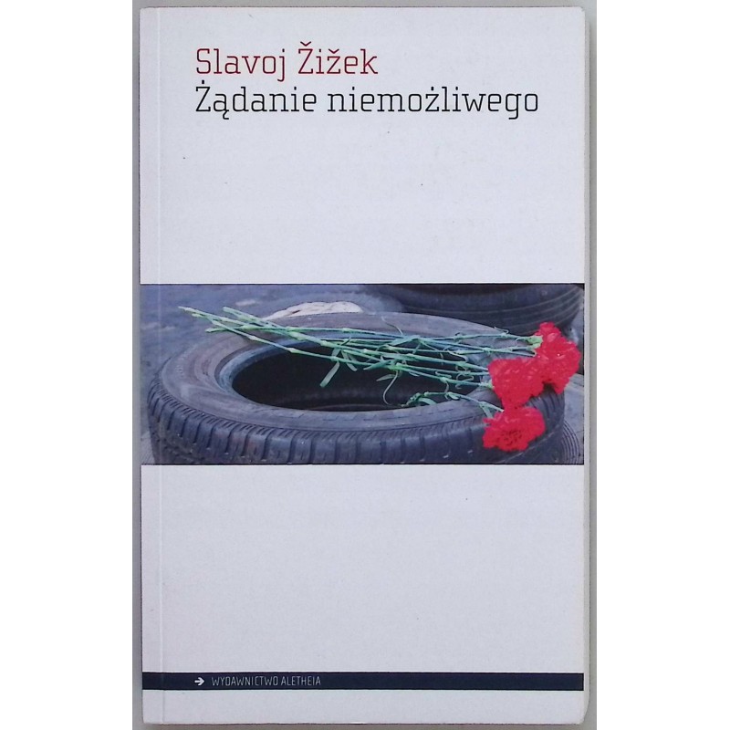 Żądanie niemożliwego Slavoj Żiżek