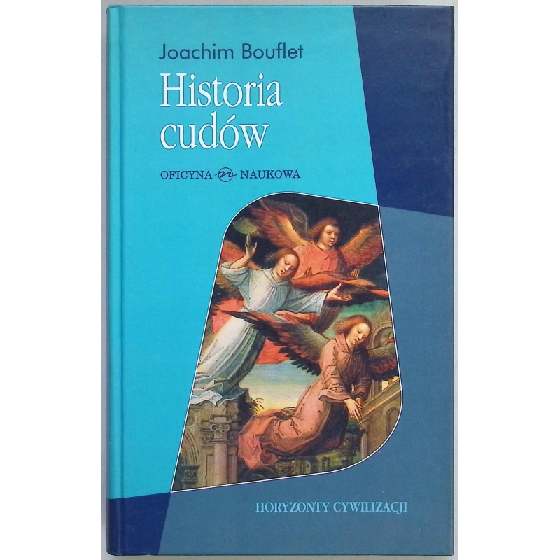 Historia cudów Od średniowiecza do dziś