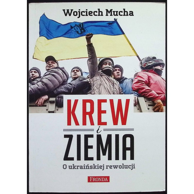 Przed świKrew i ziemia Wojciech Mucha Autograf