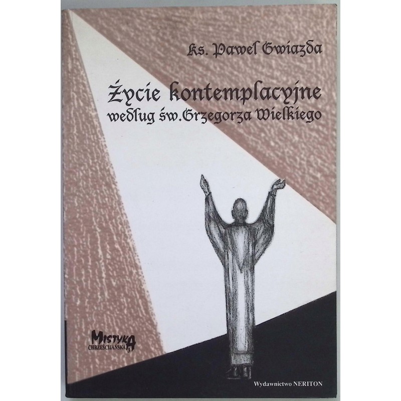 Życie kontemplacyjne według św Grzegorza Wielkiego
