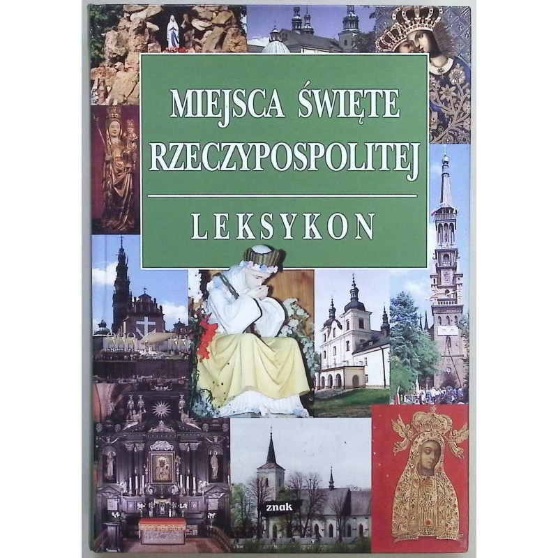 Miejsca święte Rzeczypospolitej Antoni Jackowski