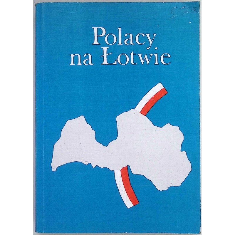 Polacy na Łotwie Edwarda Walewandra