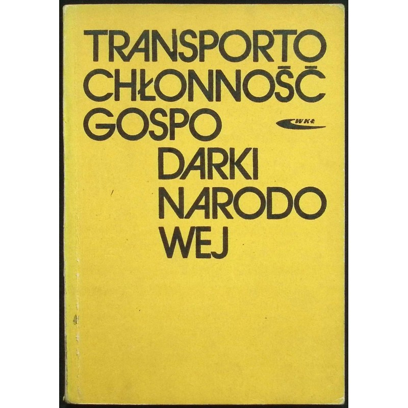 Transportochłonność gospodarki narodowej Roman Kuziemkowski