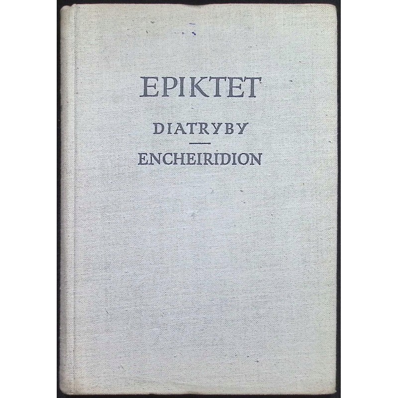 Diatryby. Encheiridion Epiktet
