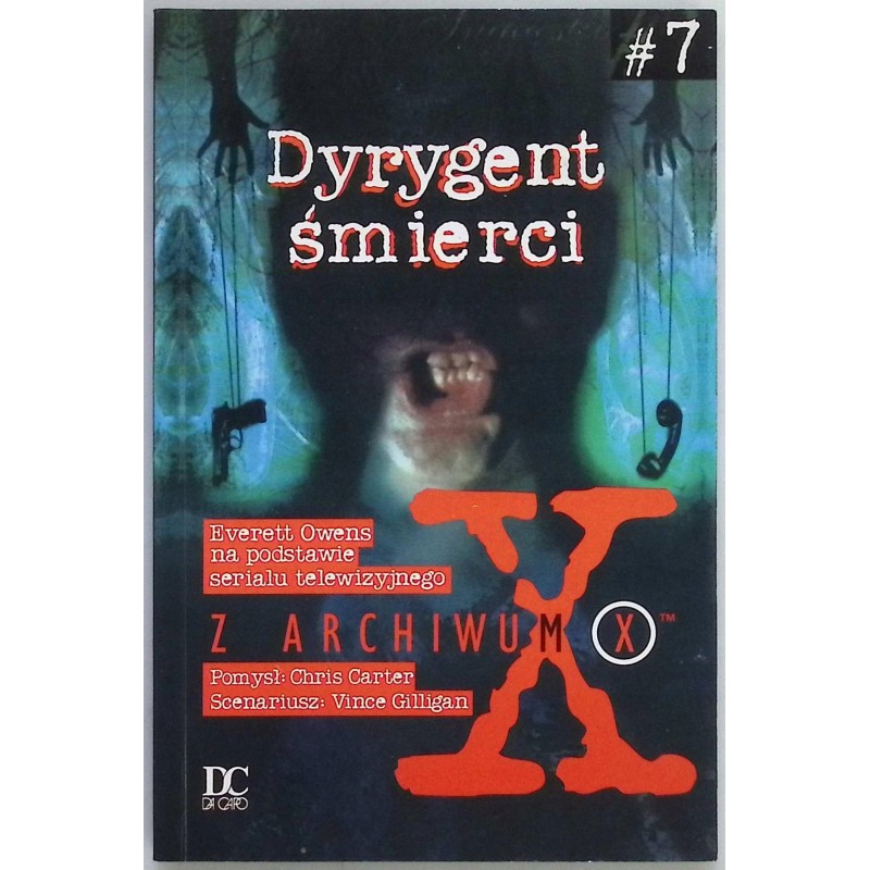 Z archiwum X. Dyrygent śmierci Artur Gerardprzek