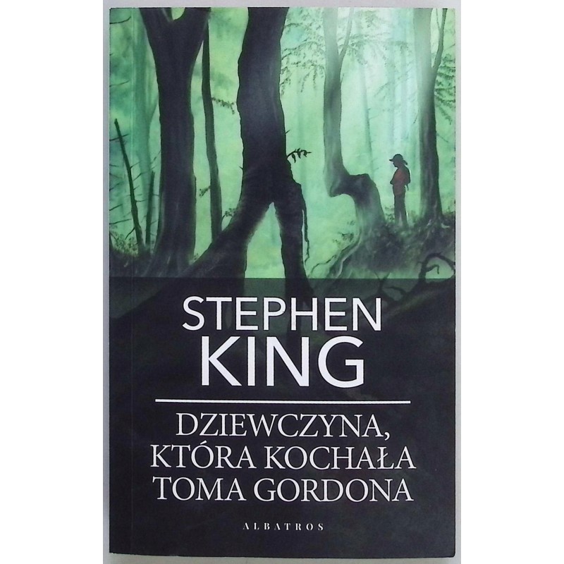 Dziewczyna, która kochała Toma Gordona Stephen King