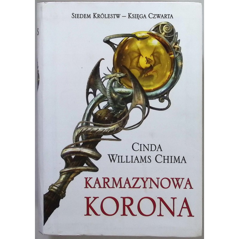 Karmazynowa korona Siedem królestw Księga 4 Cinda Williams Chima