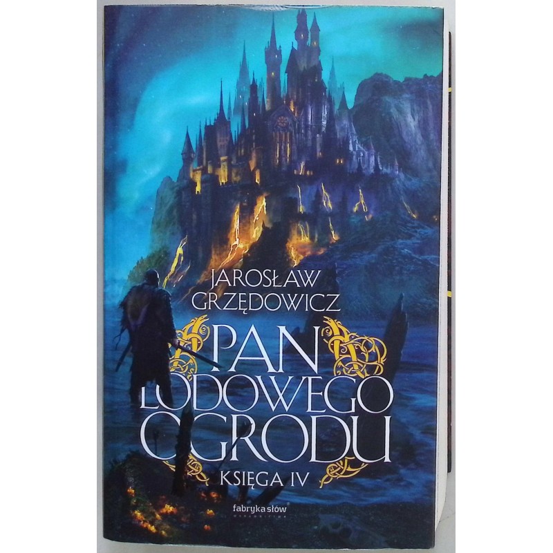 Pan Lodowego Ogrodu Księga IV Jarosław Grzędowicz