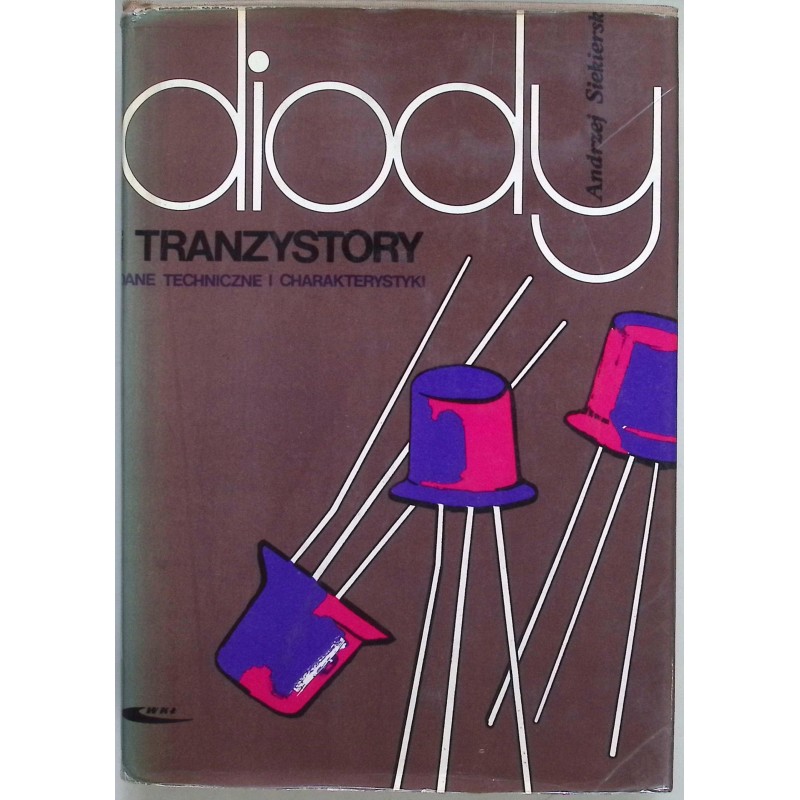 Diody Tranzystory Andrzej Siekierski