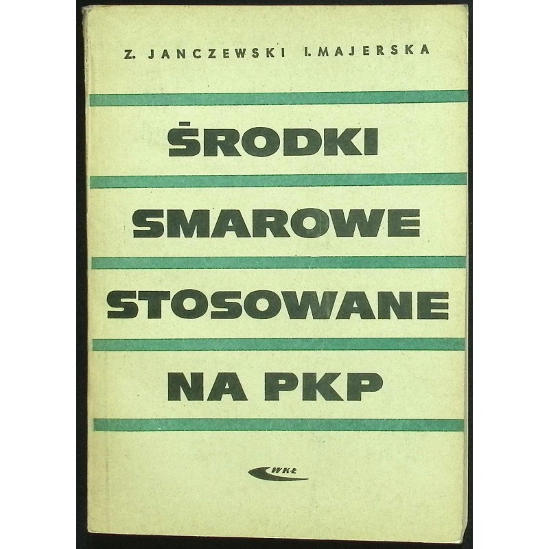 Środki smarowe stosowane na PKP