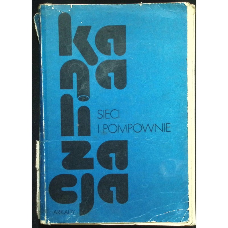 Kanalizacja sieci i pompowanie Tom I