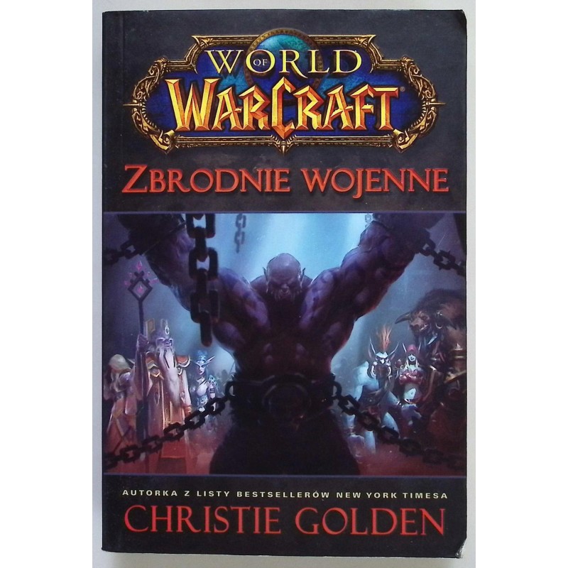 World of Warcraft Zbrodnie wojenne Christie Golden