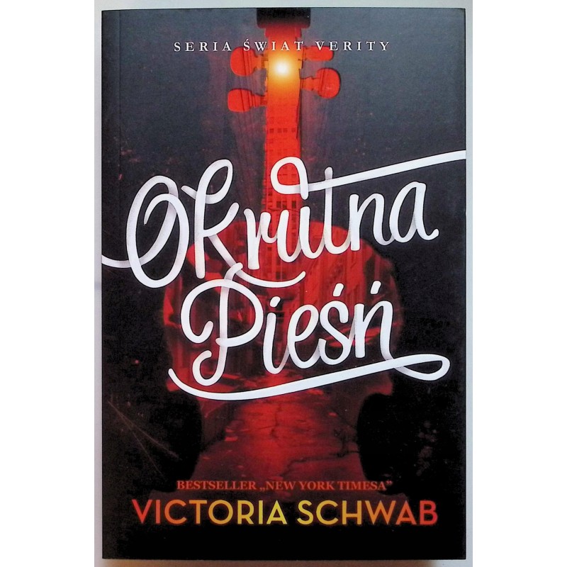 Okrutna pieśń Victoria Schwab