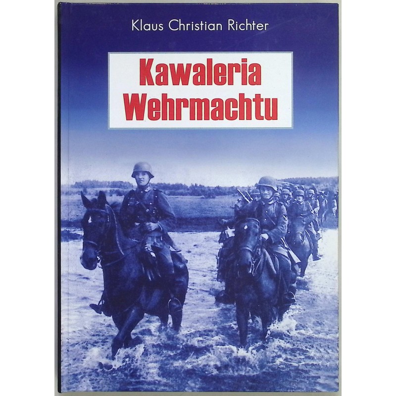 Kawaleria Wehrmachtu Klaus Christian Richter