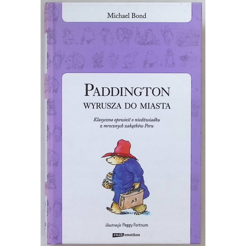 Paddington wyrusza do miasta Michael Bond