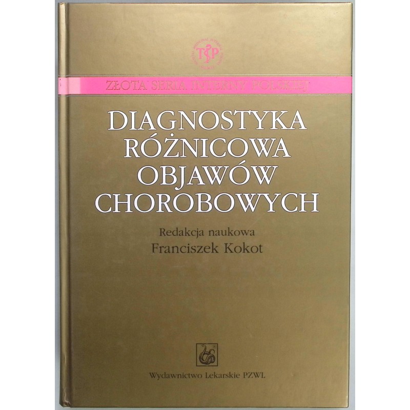 Diagnostyka różnicowa objawów chorobowych