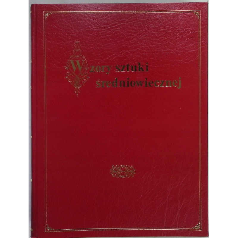 Wzory sztuki średniowiecznej tom III