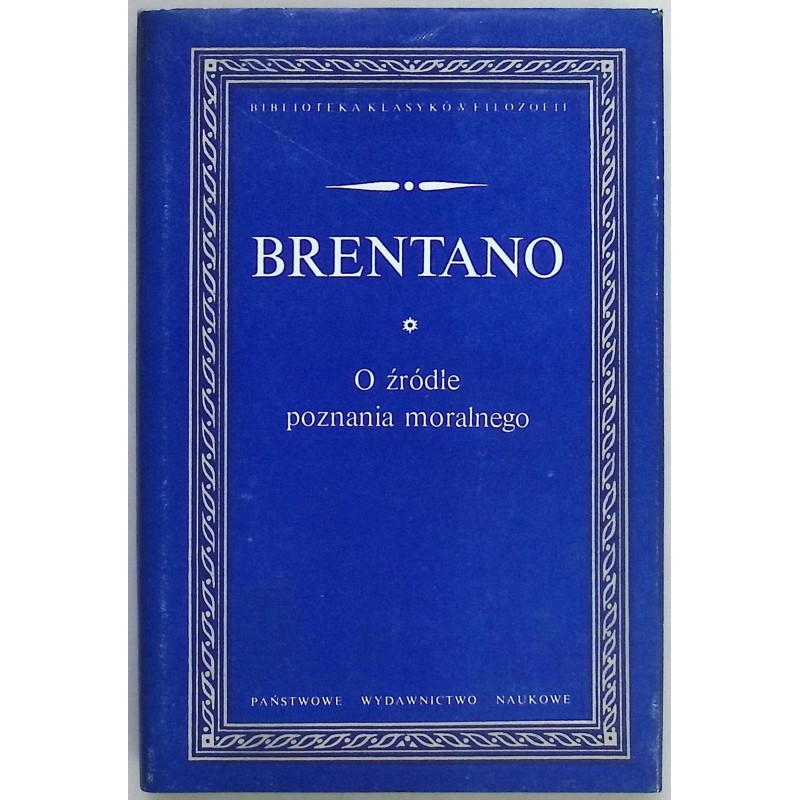 O źródle poznania moralnego Brentano
