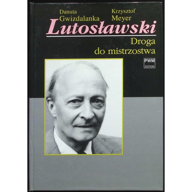 Lutosławski Część 2 Droga do mistrzostwa D. Gwizdalanka, K. Meyer