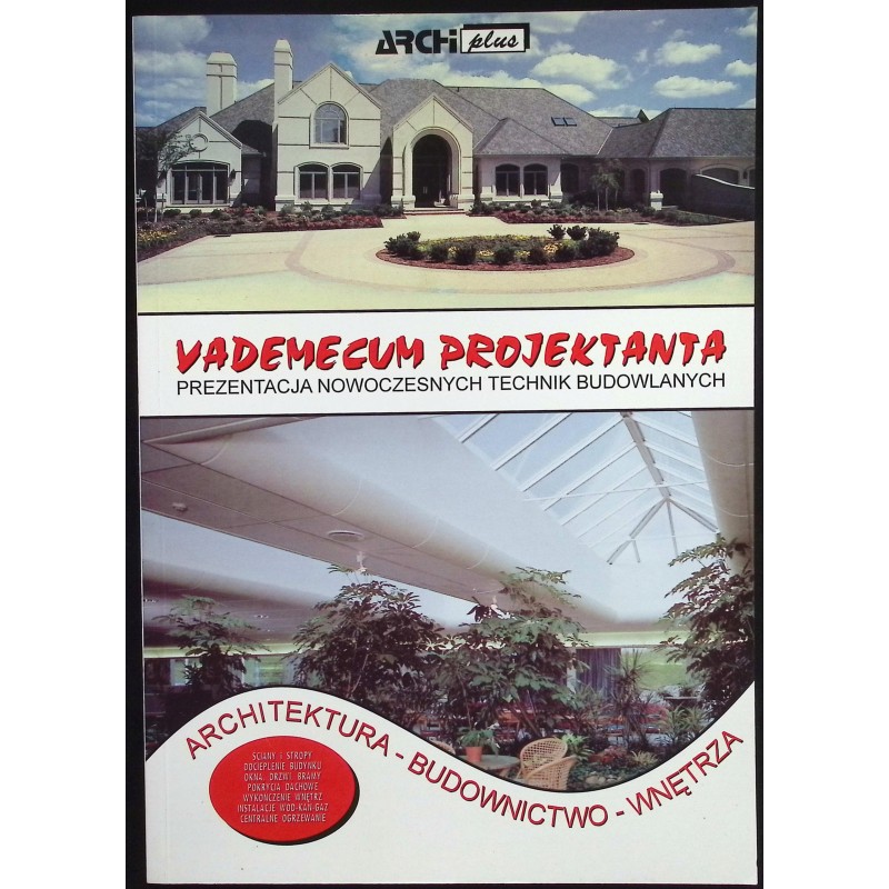 Vademecum projektanta Prezentacja nowoczesnych technik budowlanych