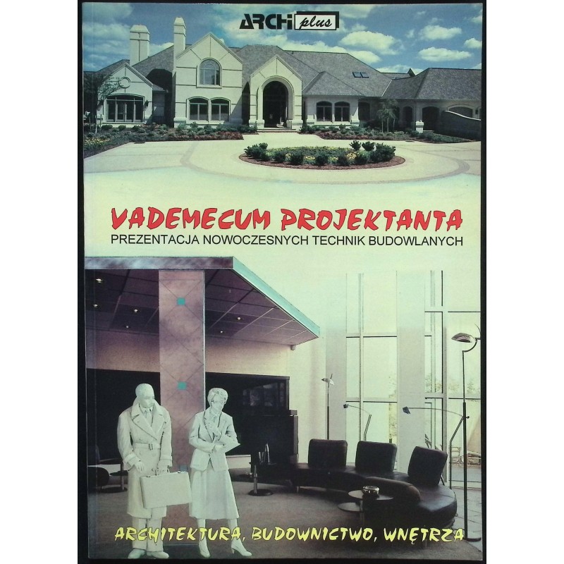 Vademecum projektanta Prezentacja nowoczesnych technik budowlanych