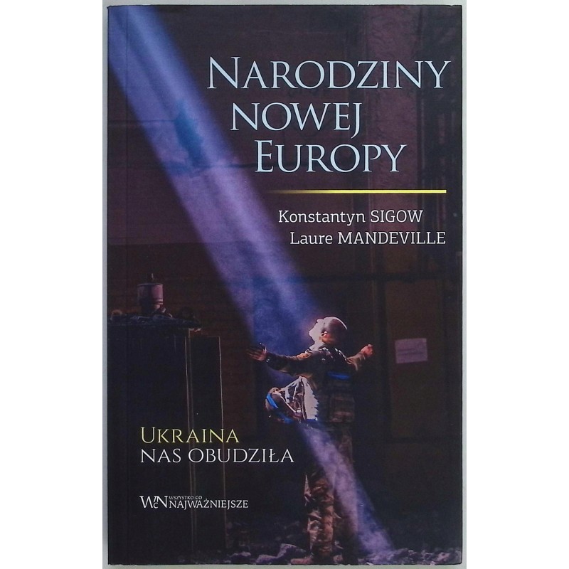 Narodziny Nowej Europy Laure Mandeville, Konstantyn Sigow