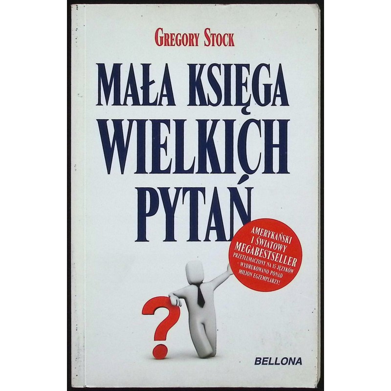 Mała księga wielkich pytań Gregory Stock