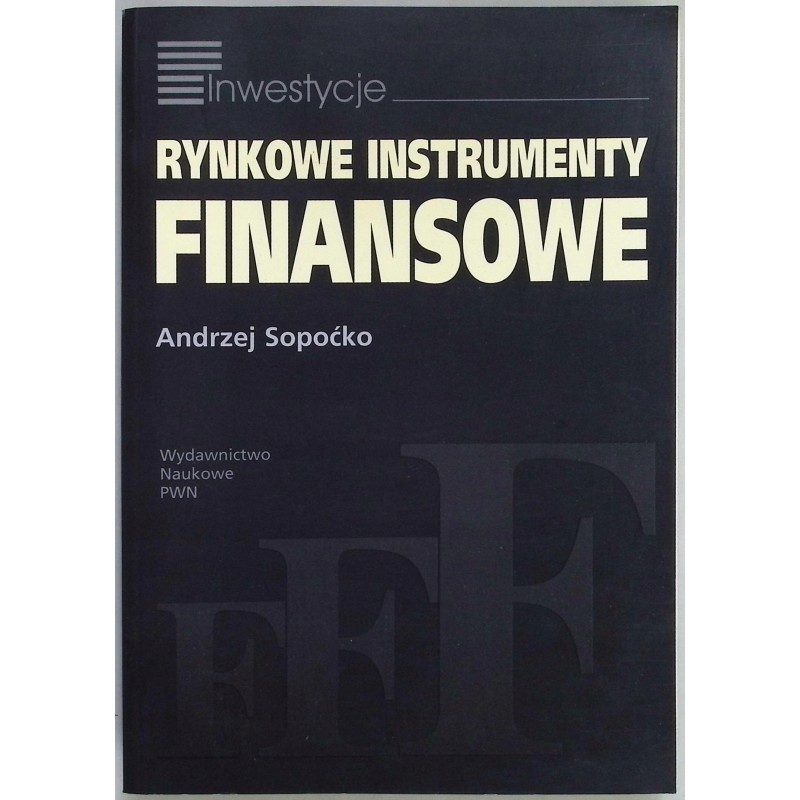 Rynkowe instrumenty finansowe Andrzej Sopoćko