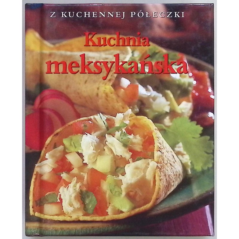 Kuchnia meksykańska Marlena Spieler