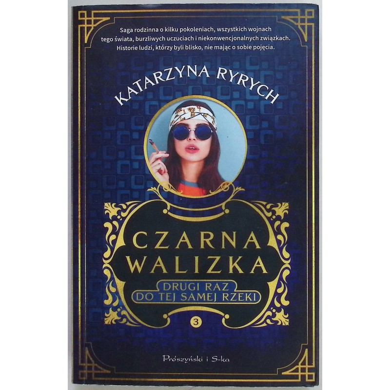 Czarna walizka Drugi raz do tej samej rzeki Katzrzyna Ryrych