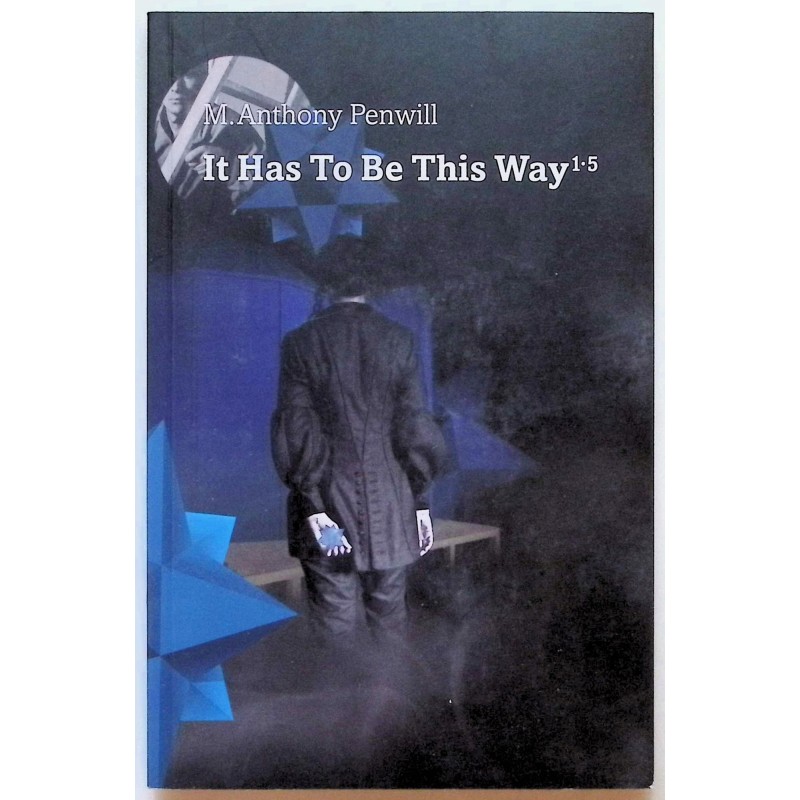 It has to be this way Penwill