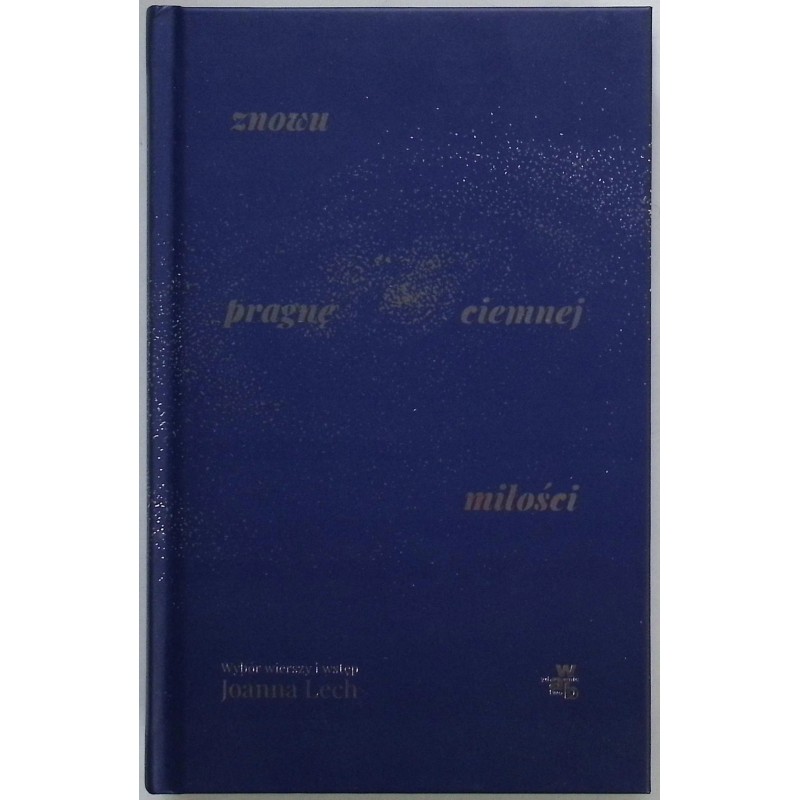 Znów pragnę ciemnej miłości Joanna Lech