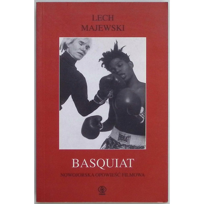 Basquiat. Nowojorska opowieść filmowa Lech Majewski