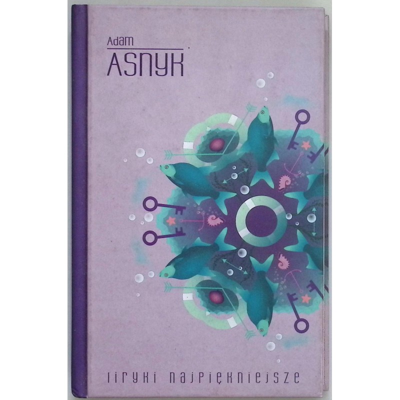 Liryki najpiękniejsze Adam Asnyk