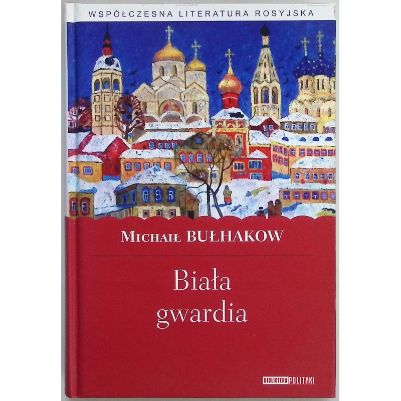 Biała gwardia Michał Bułhakow