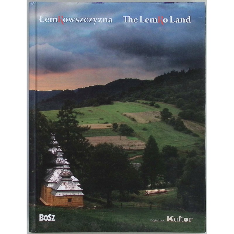 Łemkowszczyzna The Lemko Land