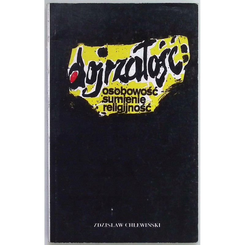 Dojrzałość Osobowość sumienie religijność