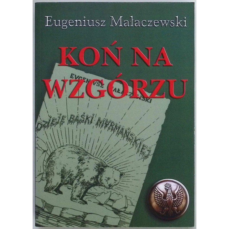 Koń na wzgórzu Eugeniusz Małaczewski
