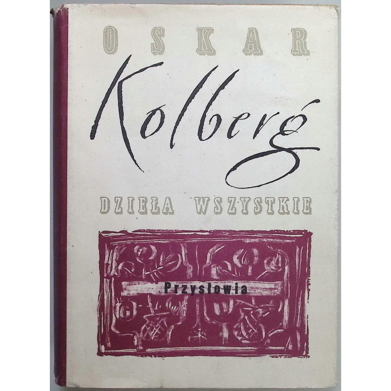 Kolberg dzieła wszystkie Przysłowia Tom 60